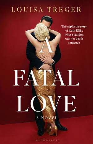 A Fatal Love de Louisa Treger