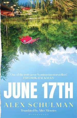 June 17th de Alex Schulman