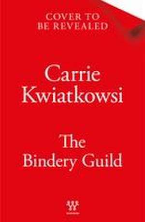 The Bindery Guild de Carrie Kwiatkowski