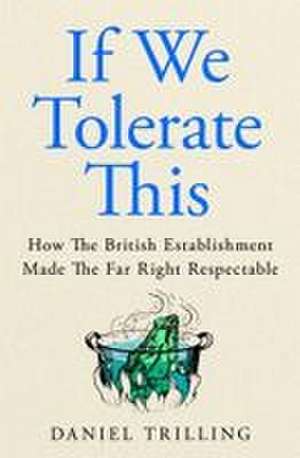 If We Tolerate This de Daniel Trilling