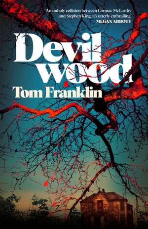 Devilwood de Tom Franklin