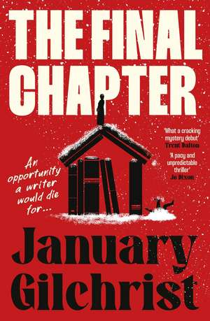 The Final Chapter de January Gilchrist