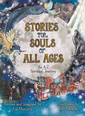 Stories for Souls of All Ages de Kid Mercury