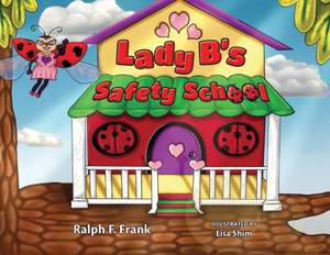 Frank, R: Lady B's Safety School