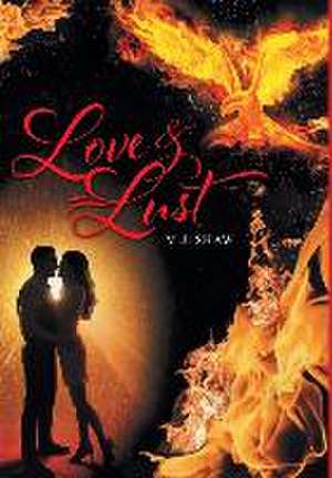 Love & Lust de M. J. Shaw