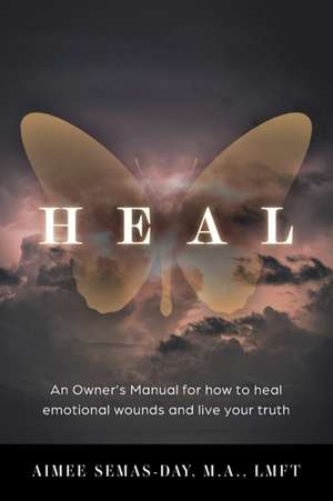 Heal de Aimee Semas-Day