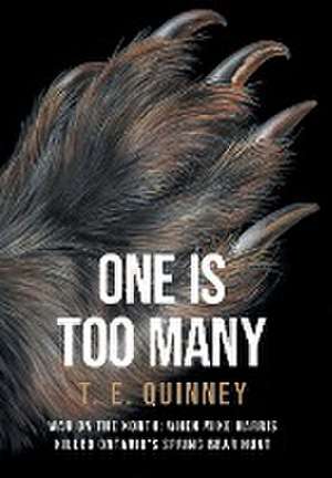 One Is Too Many de T. E. Quinney
