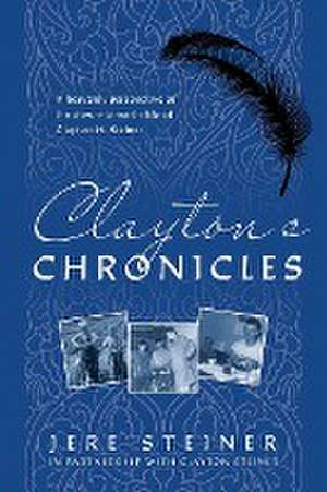 Clayton's Chronicles de Jere Steiner