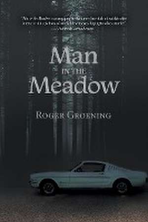 Man in the Meadow de Roger Groening