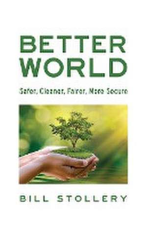 Better World de Bill Stollery