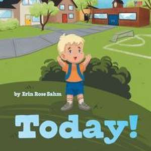 Today! de Erin Rose Sahm