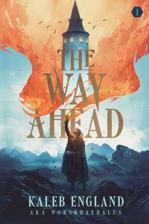 The Way Ahead de Kaleb England