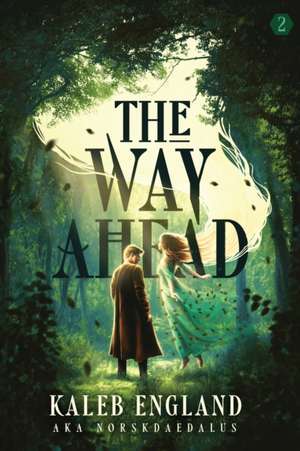 The Way Ahead 2 de Kaleb England