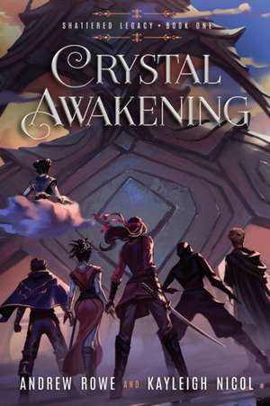 Crystal Awakening de Andrew Rowe