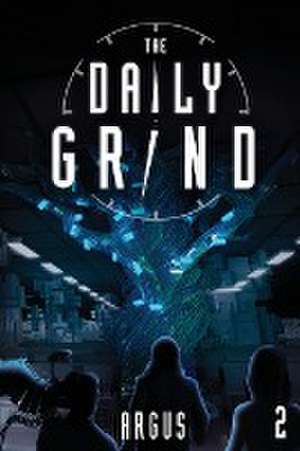 The Daily Grind 2 de Argus