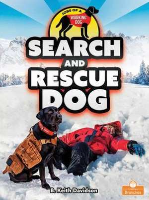 Search and Rescue Dog de B Keith Davidson