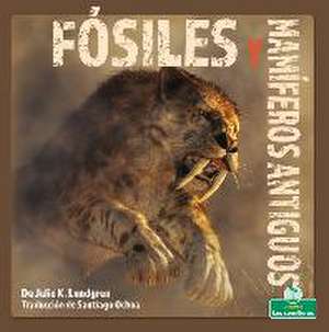 Fósiles Y Animales Marinos (Fossils and Sea Animals) de Alan Walker