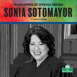 Sonia Sotomayor de Stephanie Gaston