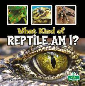 What Kind of Reptile Am I? de Taylor Farley