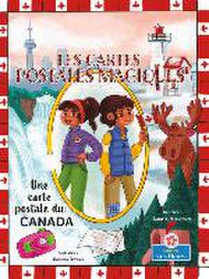 Une Carte Postale Du Canada (a Postcard from Canada) de Laurie Friedman