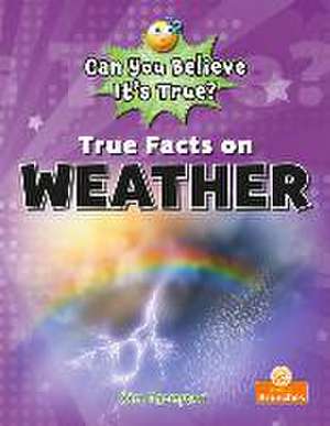 True Facts on Weather de Kim Thompson