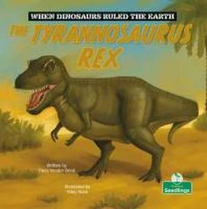 The Tyrannosaurus Rex de Tracy Vonder Brink