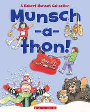 Munsch-A-Thon (Combined Volume) de Robert Munsch