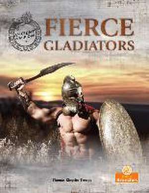 Fierce Gladiators de Thomas Kingsley Troupe