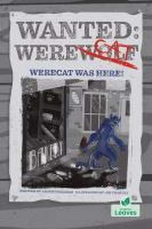 Werecat Was Here! de Laurie Friedman