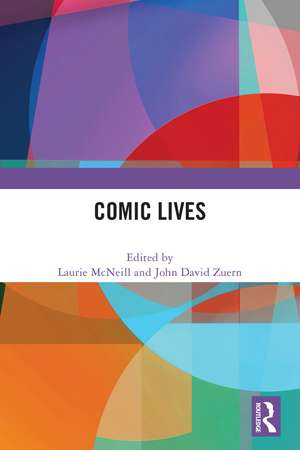 Comic Lives de Laurie McNeill