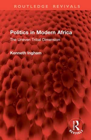 Politics in Modern Africa de Kenneth Ingham