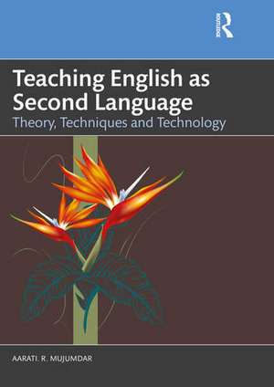 Teaching English as Second Language de Aarati R Mujumdar