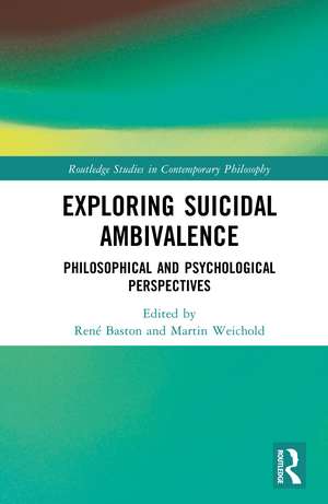 Exploring Suicidal Ambivalence: Philosophical and Psychological Perspectives de René Baston