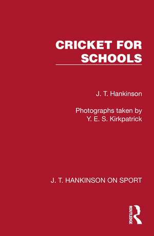 Cricket for Schools de J. T. Hankinson