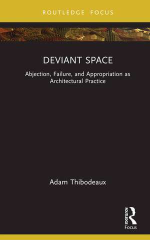 Deviant Space de Adam Thibodeaux