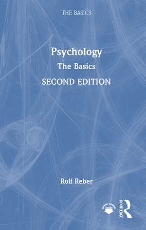 Psychology: The Basics de Rolf Reber