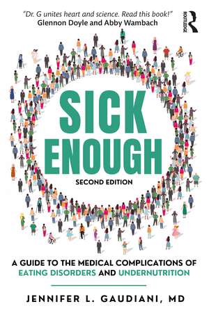 Sick Enough de Jennifer L. Gaudiani