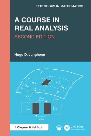 A Course in Real Analysis de Hugo D. Junghenn