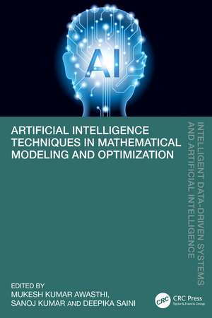 Artificial Intelligence Techniques in Mathematical Modeling and Optimization de Mukesh Kumar Awasthi