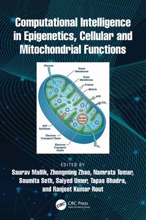 Computational Intelligence in Epigenetics, Cellular and Mitochondrial Functions de Saurav Mallik
