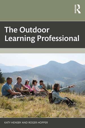 The Outdoor Learning Professional de Katy Hensby