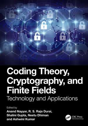 Coding Theory, Cryptography, and Finite Fields: Technology and Applications de Anand Nayyar