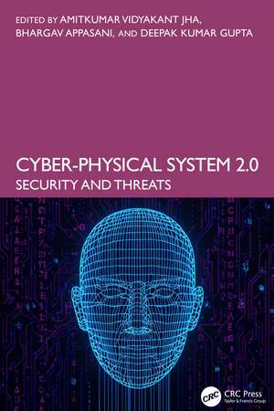 Cyber-Physical System 2.0: Security and Threats de Amitkumar Vidyakant Jha