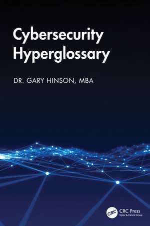 Cybersecurity Hyperglossary de Gary Hinson