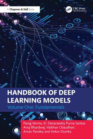 Handbook of Deep Learning Models: Volume One: Fundamentals de Parag Verma