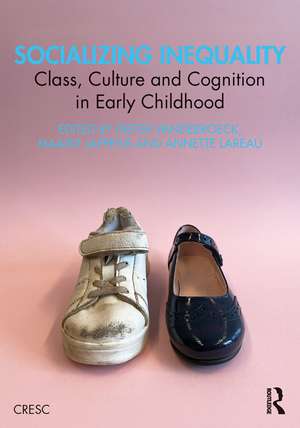 Socializing Inequality: Class, Culture and Cognition in Early Childhood de Dieter Vandebroeck
