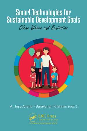Smart Technologies for Sustainable Development Goals: Clean Water and Sanitation de A. Jose Anand