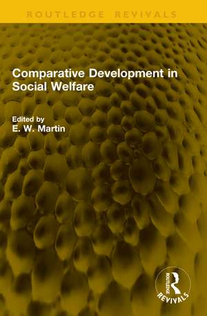 Comparative Development in Social Welfare de E. W. Martin