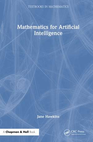 Mathematics for Artificial Intelligence de Jane Hawkins