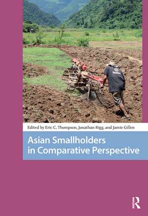 Asian Smallholders in Comparative Perspective de Eric Thompson